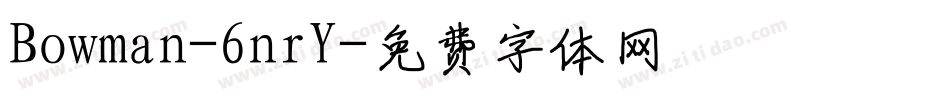 Bowman-6nrY字体转换