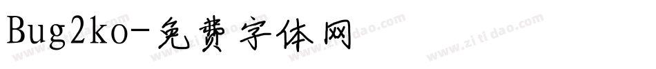 Bug2ko字体转换
