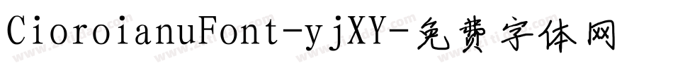 CioroianuFont-yjXY字体转换