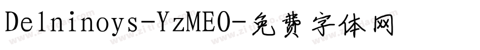 Delninoys-YzMEO字体转换