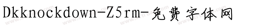 Dkknockdown-Z5rm字体转换