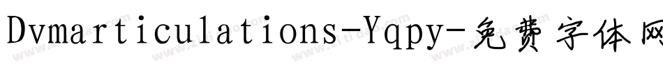 Dvmarticulations-Yqpy字体转换