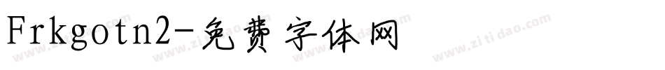Frkgotn2字体转换