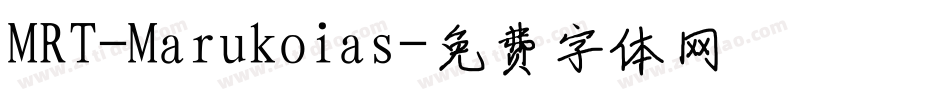 MRT-Marukoias字体转换