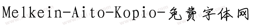 Melkein-Aito-Kopio字体转换