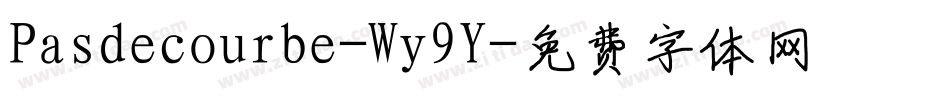 Pasdecourbe-Wy9Y字体转换