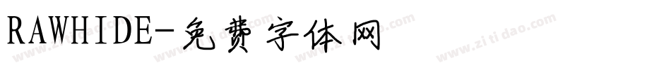 RAWHIDE字体转换