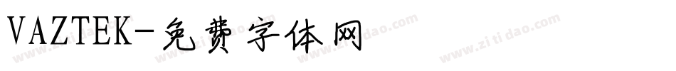 VAZTEK字体转换
