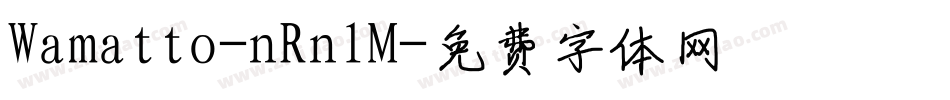 Wamatto-nRnlM字体转换
