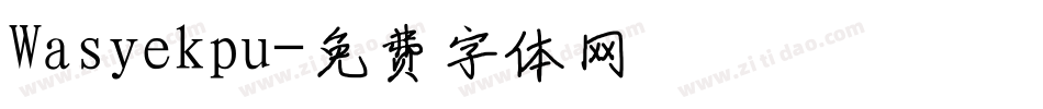 Wasyekpu字体转换