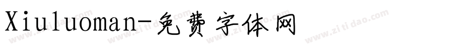 Xiuluoman字体转换