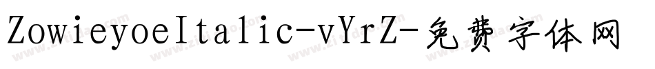 ZowieyoeItalic-vYrZ字体转换