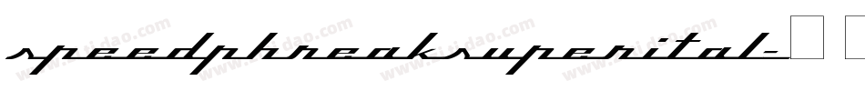 speedphreaksuperital字体转换