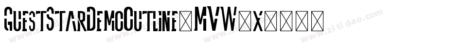 GuestStarDemoOutline-MVW1x字体转换