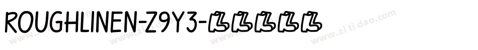 RoughLinen-z9y3字体转换