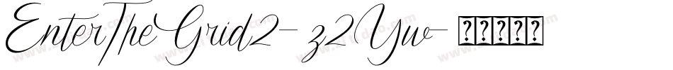 EnterTheGrid2-z2Yw字体转换