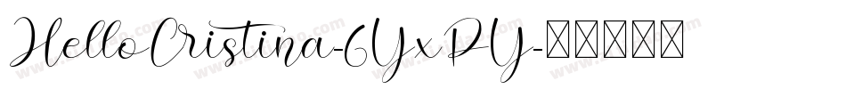 HelloCristina-6YxPY字体转换