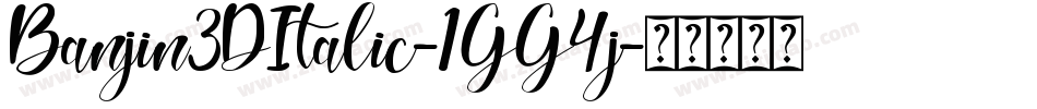 Banjin3DItalic-1GG4j字体转换
