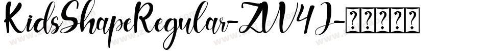 KidsShapeRegular-ZVV4J字体转换 KidsShapeRegular-ZVV4J字体转换