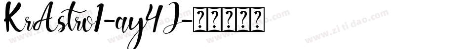 KrAstro1-ay4J字体转换 KrAstro1-ay4J字体转换