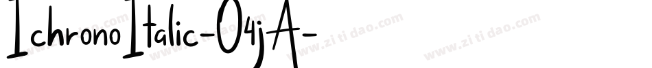 IchronoItalic-O4jA字体转换