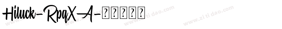 Hiluck-RpqXA字体转换