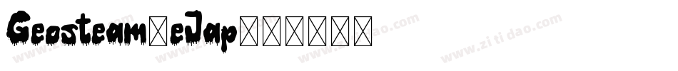 Geosteam-eJap字体转换