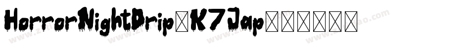HorrorNightDrip-K7Jap字体转换