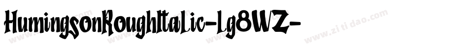 HumingsonRoughItalic-lg8WZ字体转换
