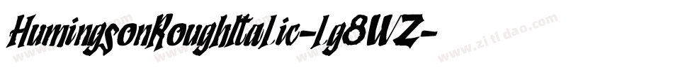 HumingsonRoughItalic-lg8WZ字体转换