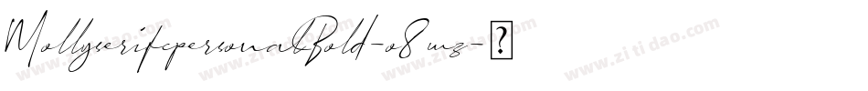 MollyserifcpersonalBold-o8mz字体转换