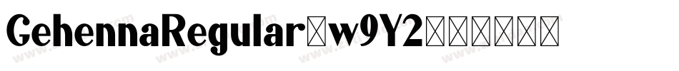 GehennaRegular-w9Y2字体转换