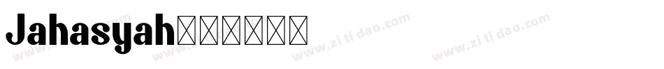 Jahasyah字体转换