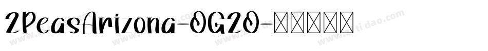 2PeasArizona-OG2O字体转换