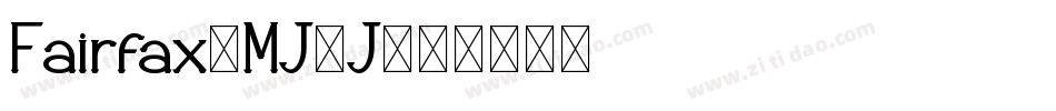 Fairfax-MJ0J字体转换