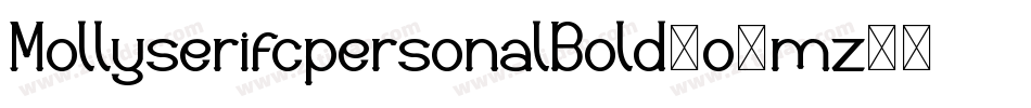 MollyserifcpersonalBold-o8mz字体转换