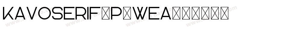KavoSerif-p7wea字体转换