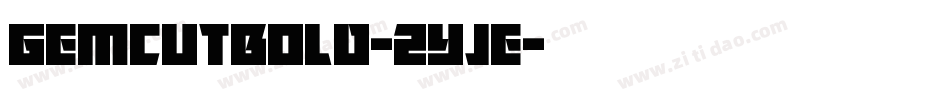GemcutBold-2Yje字体转换