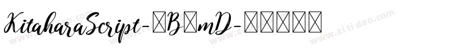 KitaharaScript-4B4mD字体转换