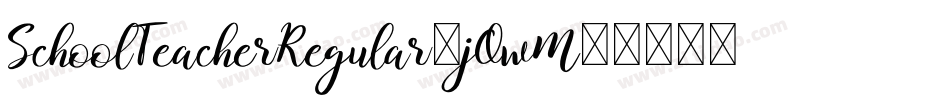 SchoolTeacherRegular-jOwM字体转换