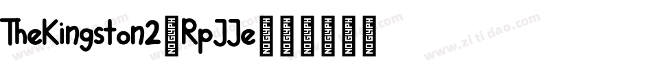 TheKingston2-RpJJe字体转换 TheKingston2-RpJJe字体转换