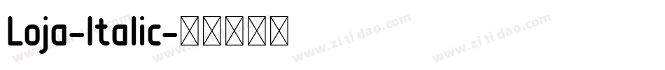 Loja-Italic字体转换
