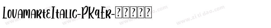 LovamarteItalic-PKqEr字体转换