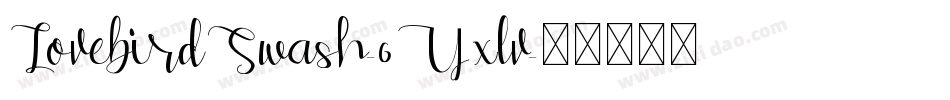 LovebirdSwash-6Yxlv字体转换