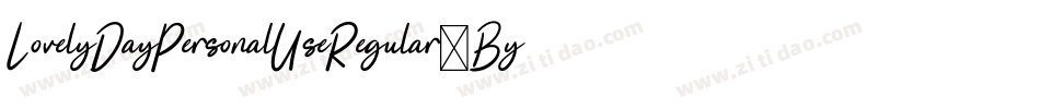 LovelyDayPersonalUseRegular-By9w字体转换 LovelyDayPersonalUseRegular-By9w字体转换