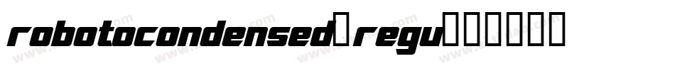 robotocondensed-regu字体转换