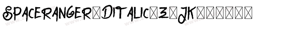 SpaceRanger3DItalic-Z3JK字体转换