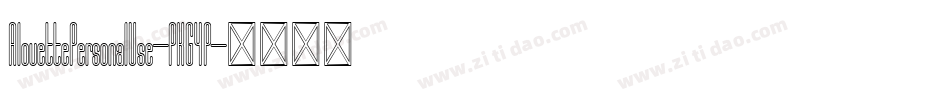 AlouettePersonalUse-PKG4P字体转换 AlouettePersonalUse-PKG4P字体转换