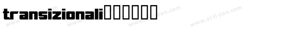 transizionali字体转换