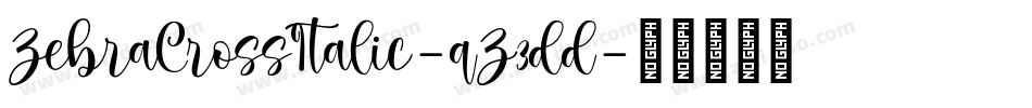 ZebraCrossItalic-qZ3dd字体转换